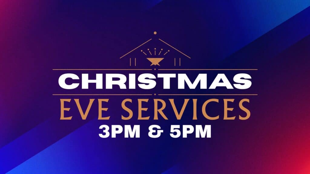 Christmas Eve Services 2025