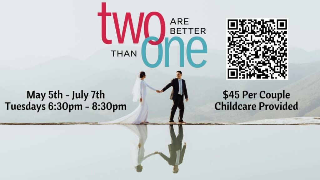Two Are Better Than One Marriage Workshop 2026